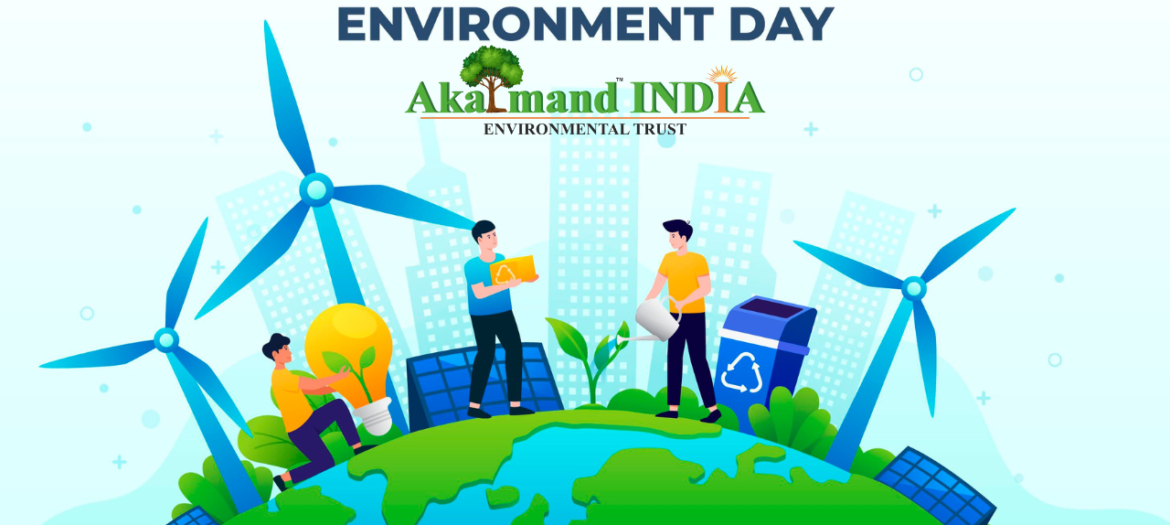 World Environment Day - Akalmand India Environmental Trust